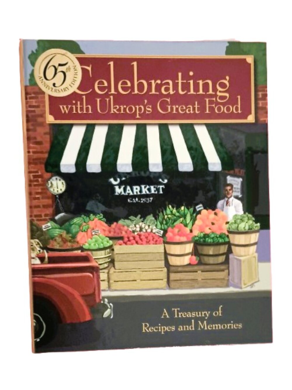 Celebrating with Ukrop's Cookbook Great Food "A Words Worth Eating" Cookbook